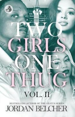 Cover of Two Girls One Thug Vol. 2