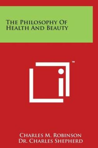 Cover of The Philosophy Of Health And Beauty