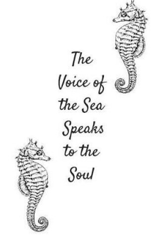 Cover of The Voice of the Sea Speaks to the Soul Journal