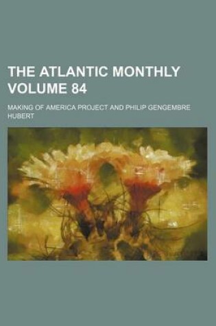 Cover of The Atlantic Monthly Volume 84