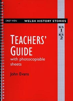 Book cover for Welsh History Stories: Teachers' Guide KS 1/KS 2
