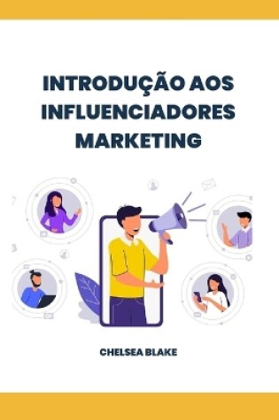 Cover of Introdução Aos Influenciadores Marketing