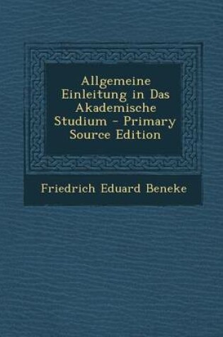 Cover of Allgemeine Einleitung in Das Akademische Studium