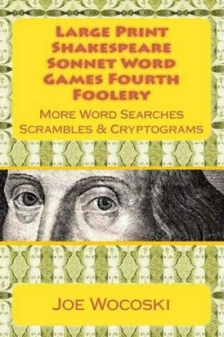 Cover of Large Print Edition Shakespeare Sonnet Word Games Fourth Foolery