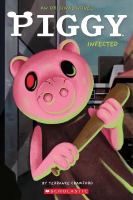 Book cover for Infected (Piggy: Original Novel 1)