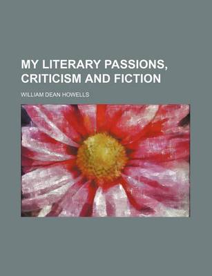 Book cover for My Literary Passions, Criticism and Fiction