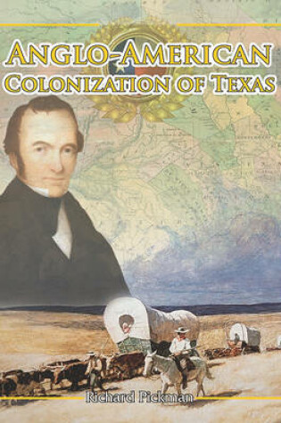 Cover of Anglo-American Colonization of Texas