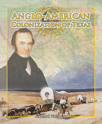 Cover of Anglo-American Colonization of Texas