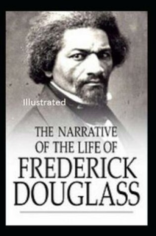 Cover of Narrative of Teh Life of Frederick Illustrated