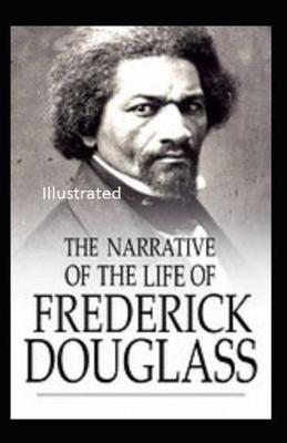 Book cover for Narrative of Teh Life of Frederick Illustrated