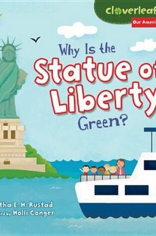 Cover of Why Is the Statue of Liberty Green?