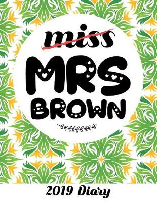 Book cover for Miss Mrs Brown 2019 Diary