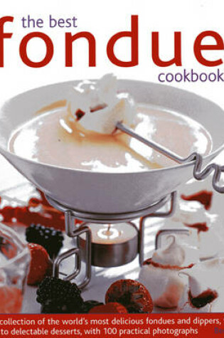 Cover of The Best Fondue Cookbook