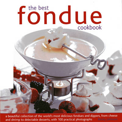 Book cover for The Best Fondue Cookbook