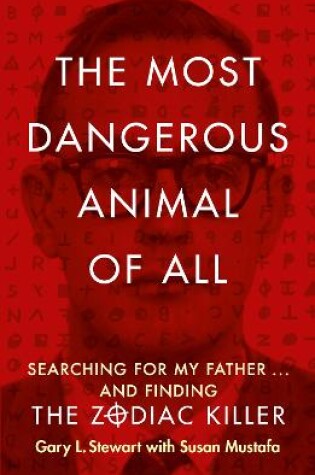 Cover of The Most Dangerous Animal of All