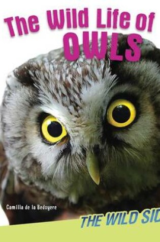 Cover of The Wild Life of Owls