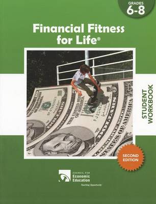 Book cover for Financial Fitness for Life Student Workbook, Grades 6-8