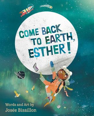 Book cover for Come Back to Earth, Esther!