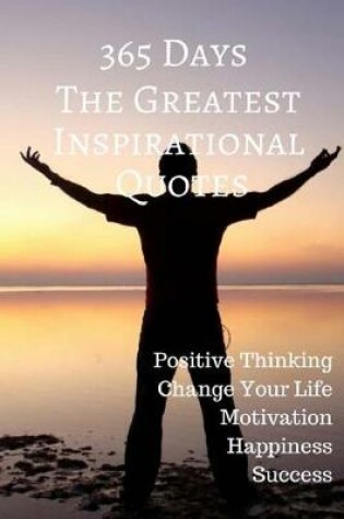 Cover of 365 days The Greatest Inspirational Quotes