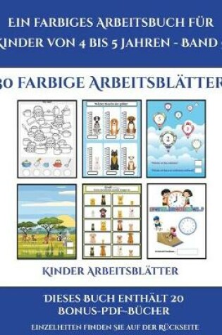 Cover of Kinder Arbeitsblätter (Ein farbiges Arbeitsbuch für Kinder von 4 bis 5 Jahren - Band 6)