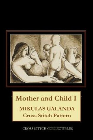 Cover of Mother and Child I