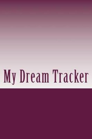 Cover of My Dream Tracker