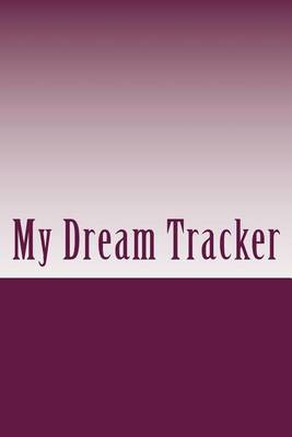 Book cover for My Dream Tracker