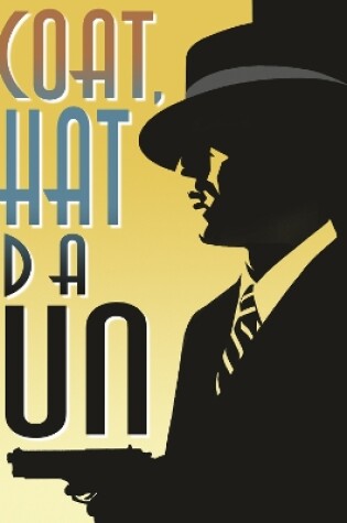 Cover of A Coat, A Hat And A Gun