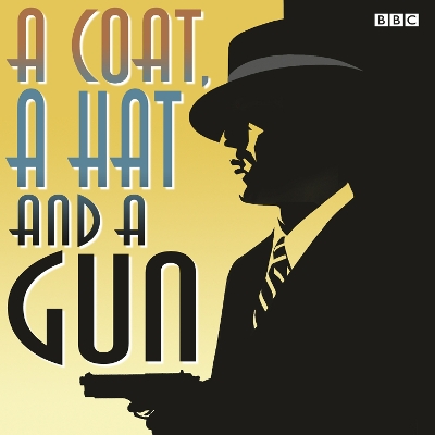 Book cover for A Coat, A Hat And A Gun