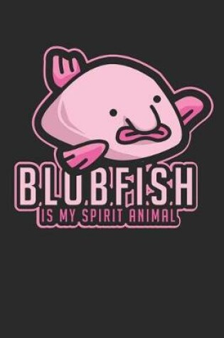 Cover of Blobfish Is My Spirit Animal