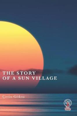 Cover of The Story of a Sun Village