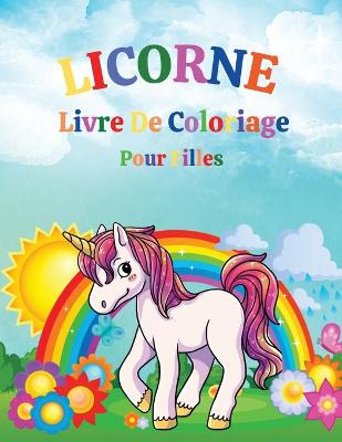 Book cover for Licorne - Livre De Coloriage Pour Filles