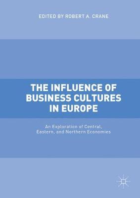 Cover of The Influence of Business Cultures in Europe