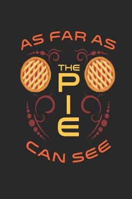 Book cover for As Far As The Pie Can See