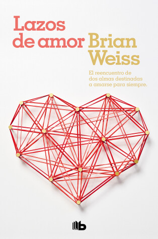 Book cover for Lazos de amor / Only Love is Real