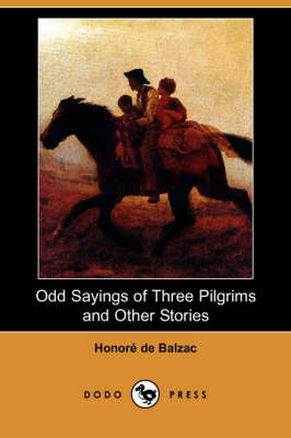 Book cover for Odd Sayings of Three Pilgrims and Other Stories (Dodo Press)