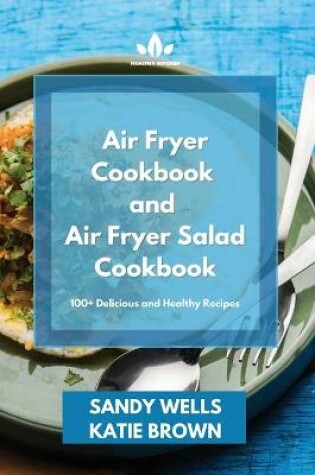 Cover of Air Fryer Cookbook and Air Fryer Salad Cookbook