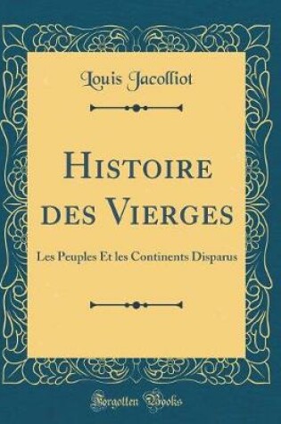 Cover of Histoire Des Vierges