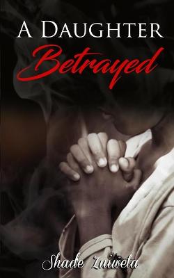 Book cover for A Daughter Betrayed