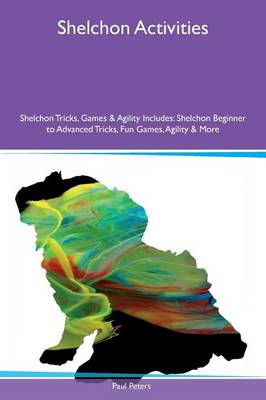 Book cover for Shelchon Activities Shelchon Tricks, Games & Agility Includes