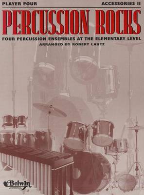 Cover of Percussion Rocks -- Four Percussion Ensembles at the Elementary Level