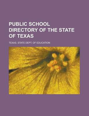 Book cover for Public School Directory of the State of Texas