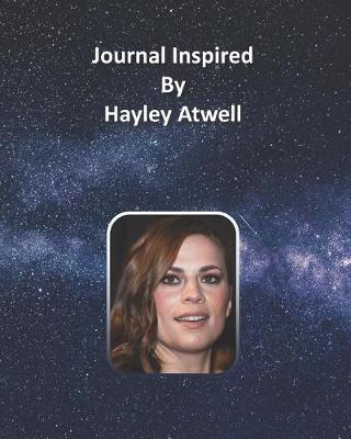Book cover for Journal Inspired by Hayley Atwell