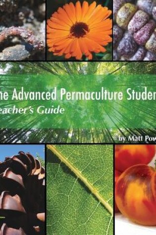 Cover of The Advanced Permaculture Student Teacher's Guide