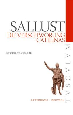 Book cover for Die Verschwoerung Catilinas / de Coniuratione Catilinae