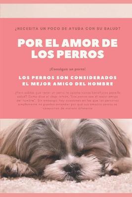 Book cover for Por el amor de los perros