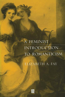 Book cover for A Feminist Introduction to Romanticism