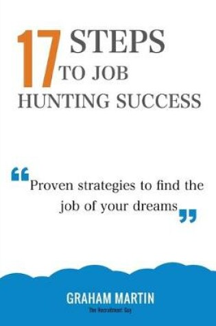 Cover of 17 Steps To Job Hunting Success