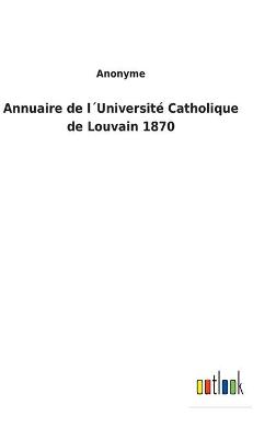 Book cover for Annuaire de l´Université Catholique de Louvain 1870