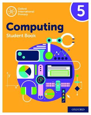 Book cover for Oxford International Computing: Student Book 5